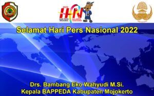 Kepala BAPPEDA Kabupaten Mojokerto Drs. Bambang Eko Wahyudi M.Si. Mengucapkan Selamat Hari Pers 2022