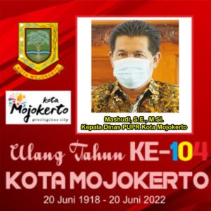 Kepala Dinas PUPR Kota Mojokerto Mengucapkan Selamat HUT Kota Mojokerto Ke-104 Tahun