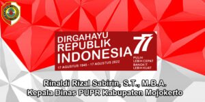 Kepala Dinas PUPR Kabupaten Mojokerto Mengucapkan Selamat HUT RI ke-77