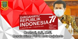 Kepala Dinas PUPR Kota Mojokerto Mengucapkan Selamat HUT RI ke-77