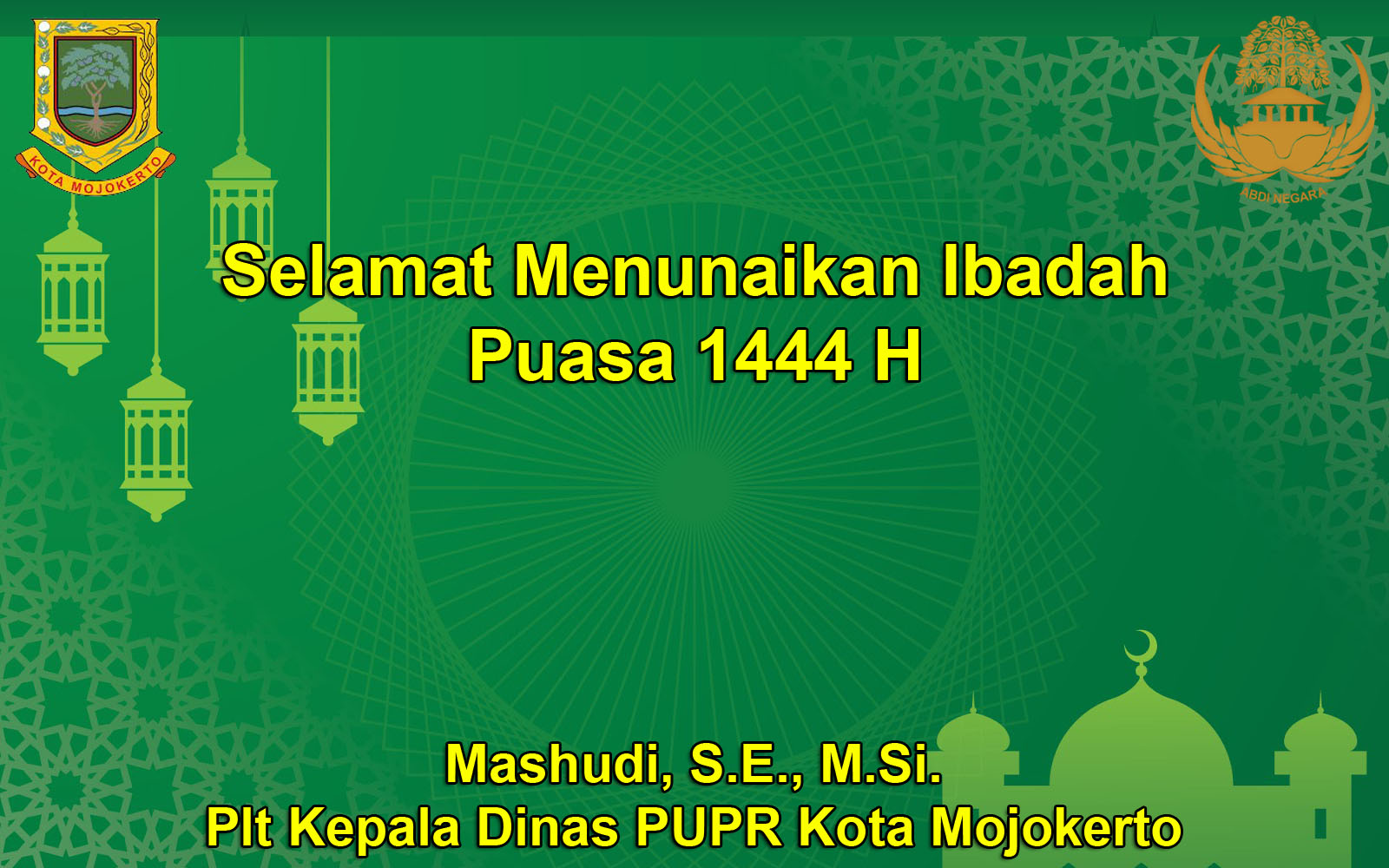 Plt Kepala Dinas PUPR Kota Mojokerto Mengucapkan Selamat Menunaikan Ibadah Puasa Ramadan 1444 H
