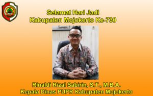 Kepala Dinas PUPR Kabupaten Mojokerto Mengucapkan Selamat Hari Jadi Kabupaten Mojokerto Ke-730