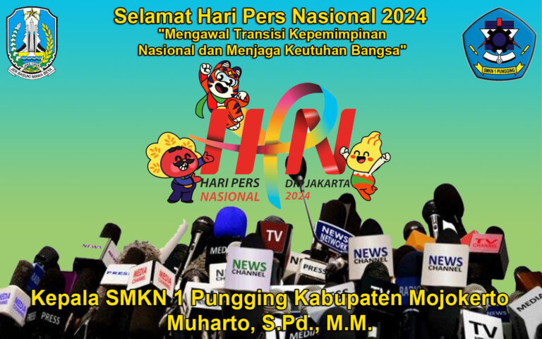Muharto, S.Pd., M.M. Kepala SMKN 1 Pungging Kabupaten Mojokerto Mengucapkan Selamat Hari Pers Nasional 2024