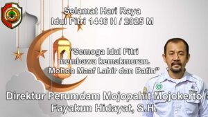 Direktur Perumdam Mojopahit Mojokerto Mengucapkan Selamat Hari Raya Idul FItri 1446 H