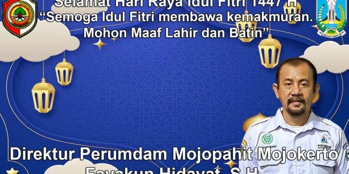 Direktur Perumdam Mojopahit Mojokerto Mengucapkan Selamat Hari Raya Idul Fitri 1447 H