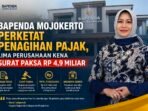 Bapenda Mojokerto Kejar Tagihan Pajak Senilai 4,5 M Kepada Lima Perusahaan Besar